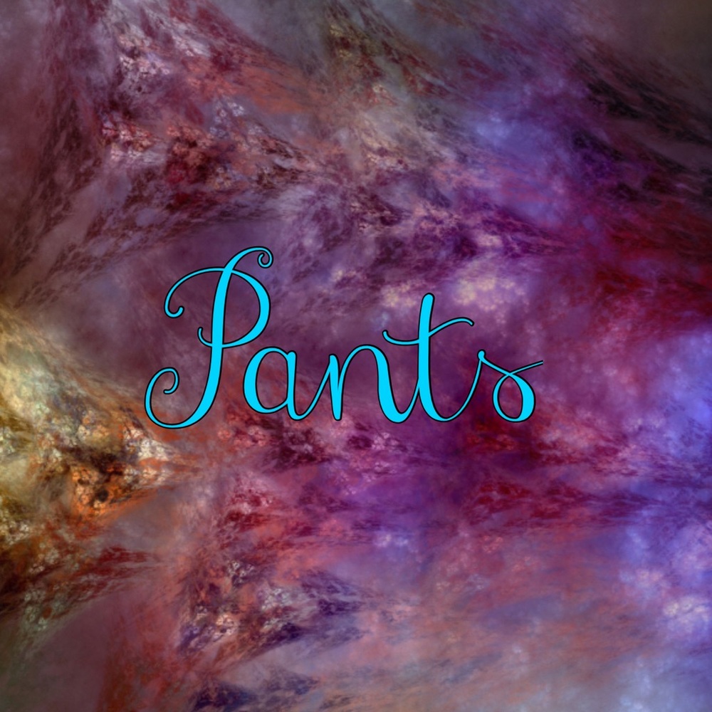 Pants